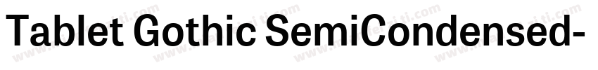 Tablet Gothic SemiCondensed字体转换